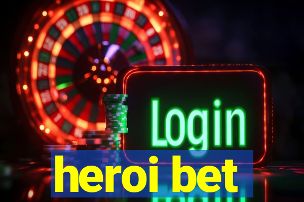 heroi bet